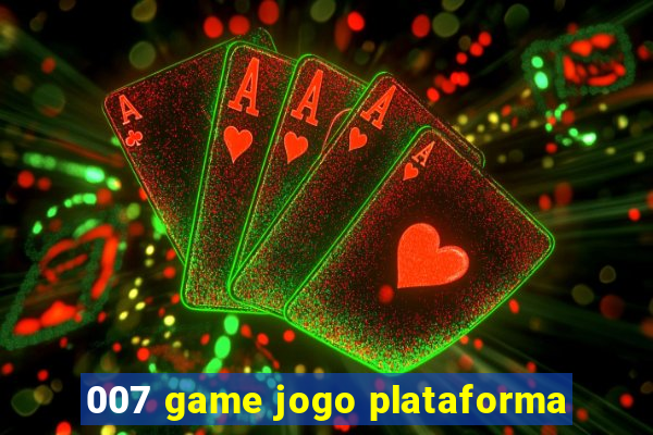 007 game jogo plataforma